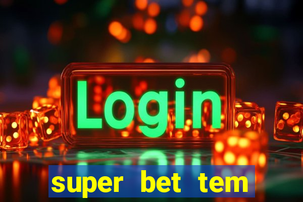 super bet tem pagamento antecipado